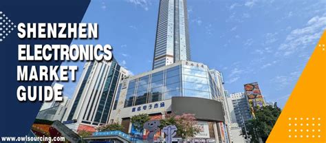 Shenzhen Electronics Market Guide .